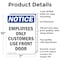 Signmission Employees Only Customers Use Front Door OSHA Notice Sign, Aluminum, 7in W x 10in L, 2PK OS-2PACK-NS-A-710-V-11993 - alternate 3